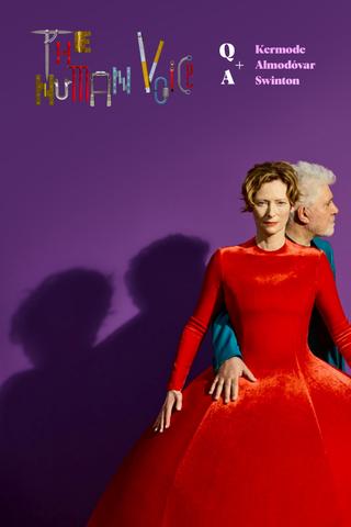 The Human Voice Q&A With Pedro Almodovar And Tilda Swinton, Hosted By Mark Kermode poster