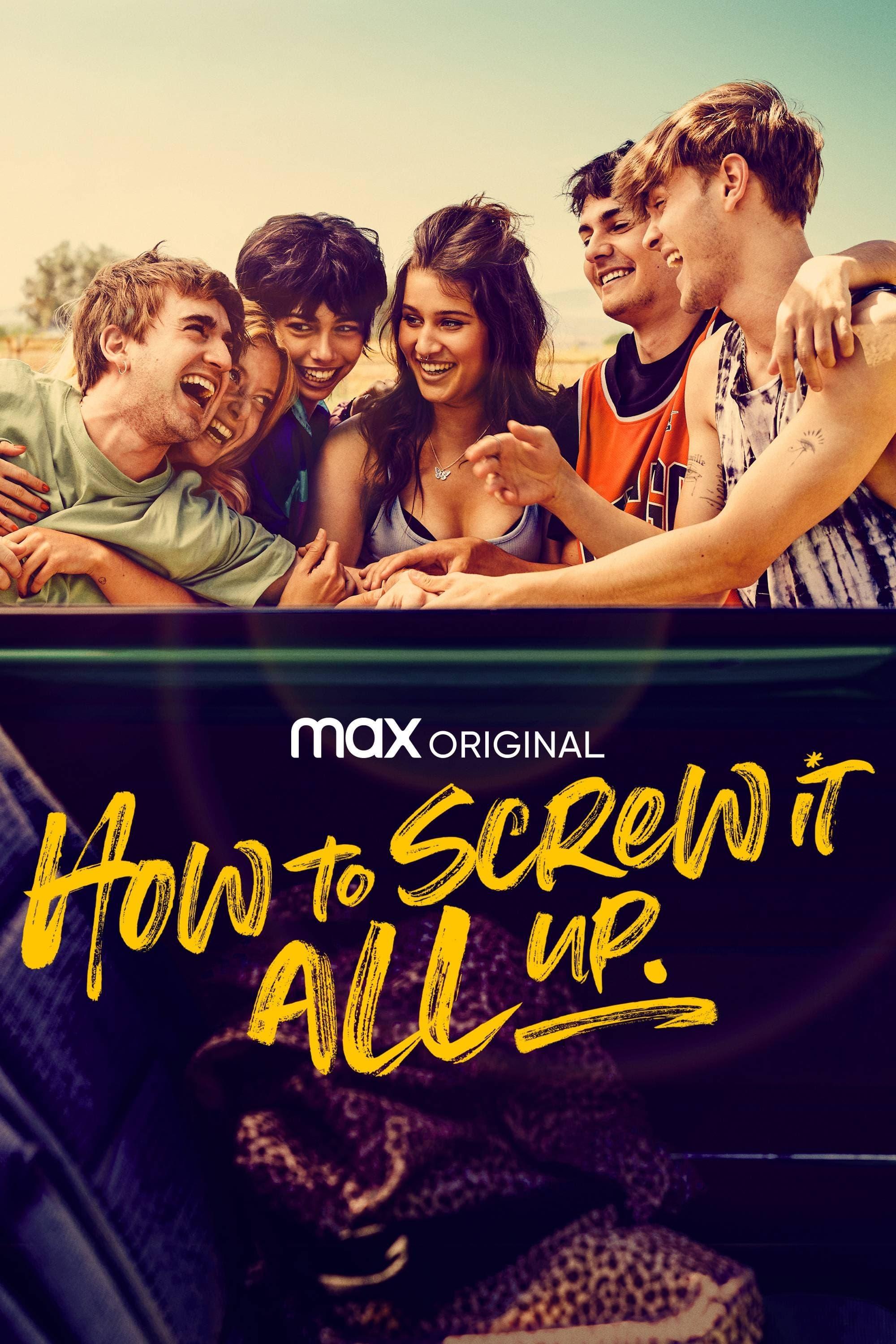 How to Screw It All Up poster