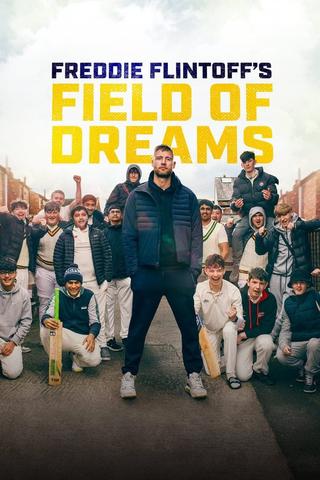 Freddie Flintoff's Field of Dreams poster