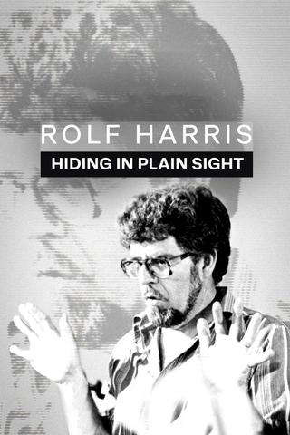 Rolf Harris: Hiding in Plain Sight poster