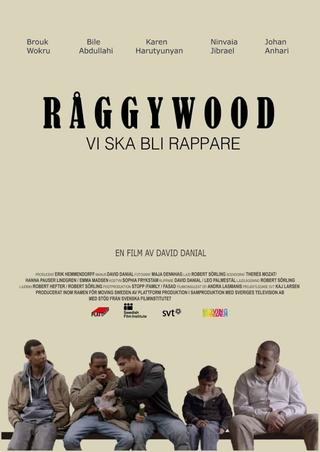 Råggywood: Vi ska bli rappare poster