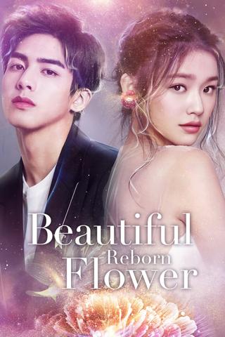 Beautiful Reborn Flower poster