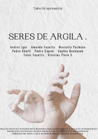 Seres de Argila. poster