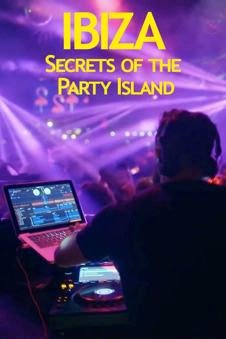 Ibiza: Secrets of the Party Island poster