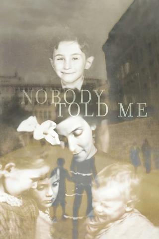 Nobody Told Me poster