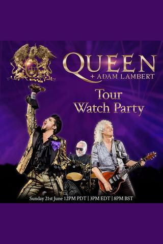 Queen + Adam Lambert: Tour Watch Party poster