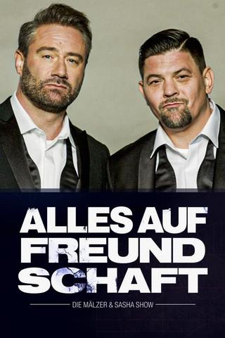 Alles auf Freundschaft – Die Mälzer & Sasha Show poster