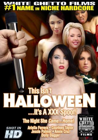 This Isn't Halloween... It's A XXX Spoof poster