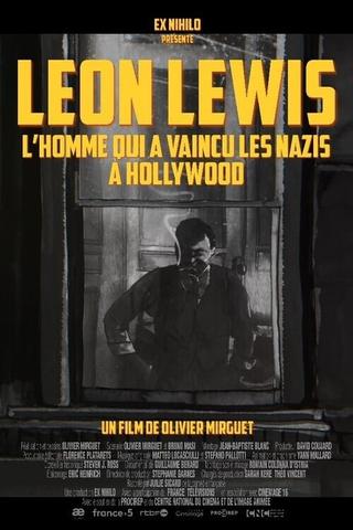 Léon Lewis, l'homme qui a vaincu les nazis à Hollywood poster