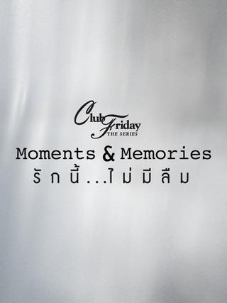 Club Friday Season 15: Moments & Memories poster