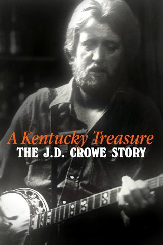 A Kentucky Treasure: The J.D. Crowe Story poster