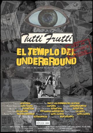 Tutti Frutti: The temple of underground poster