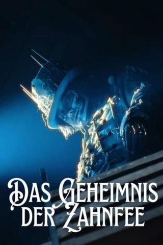 Das GEHEIMNIS der ZAHNFEE poster