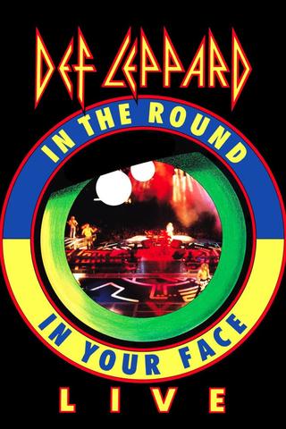 Def Leppard: Live - In The Round, In Your Face poster
