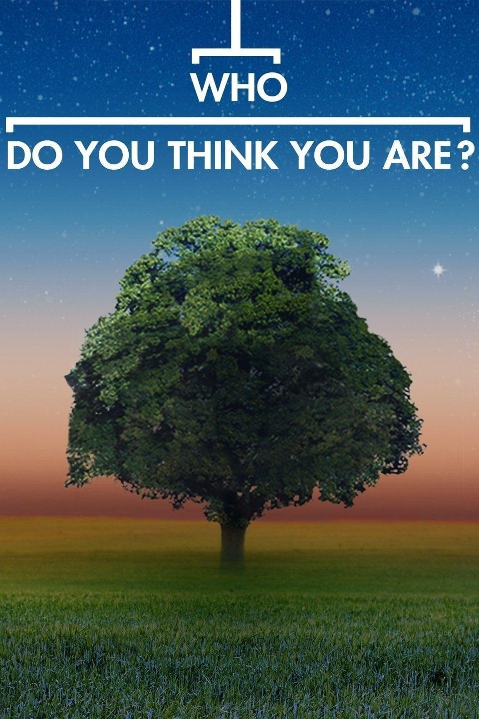 Who Do You Think You Are? poster