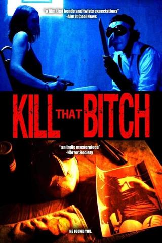 Kill That Bitch poster
