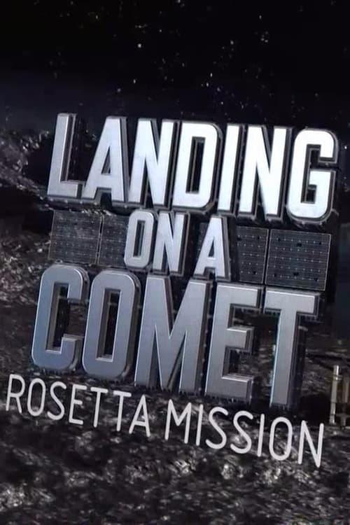 Landing On A Comet: Rosetta Mission poster