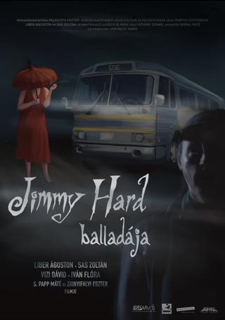 Jimmy Hard balladája poster