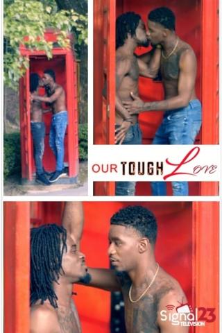 Our Tough Love poster