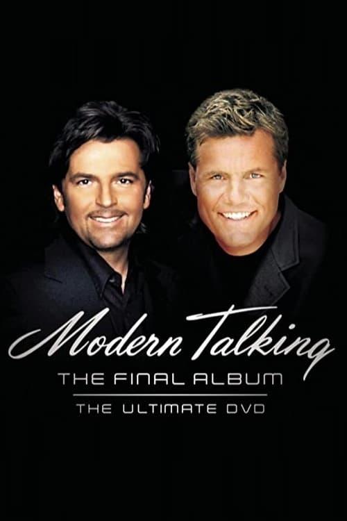 Modern Talking: The Final Album - Ultimate DVD poster