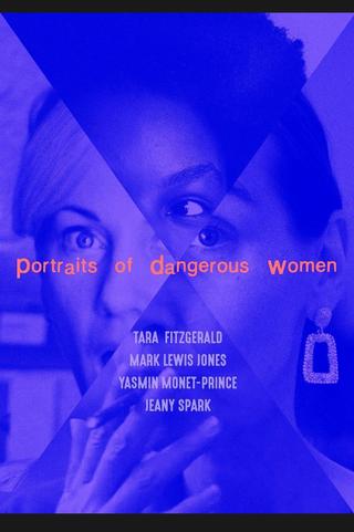 Portraits of Dangerous Women poster