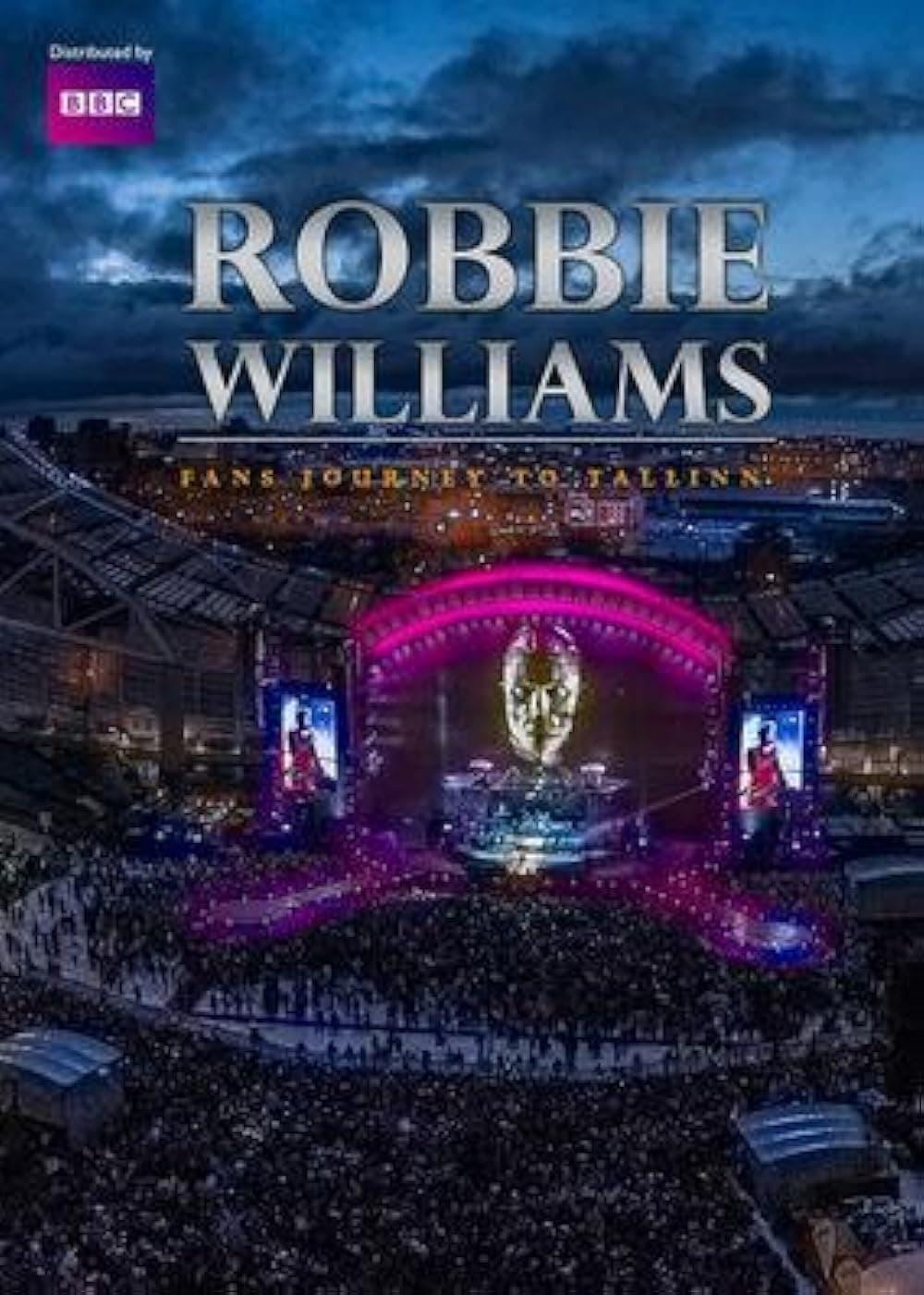 Robbie Williams: Fans Journey to Tallinn poster
