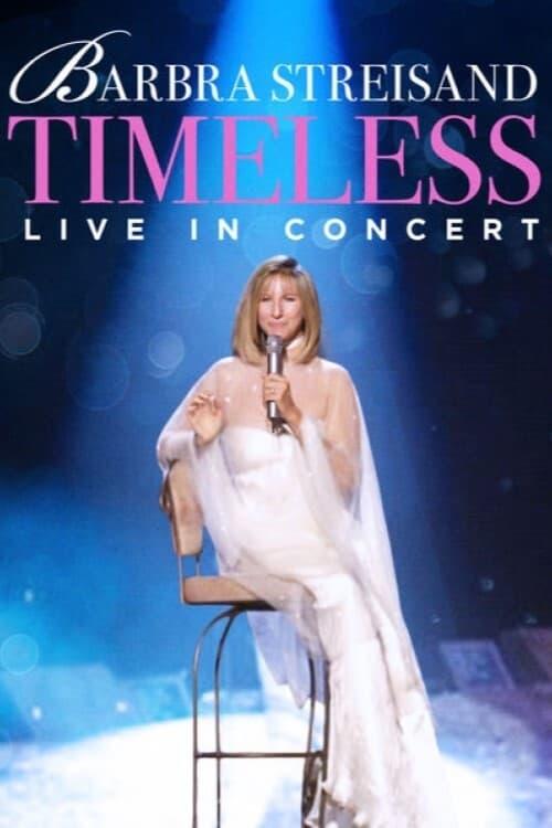 Barbra Streisand: Timeless - Live in Concert poster