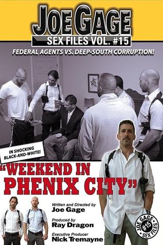 Joe Gage Sex Files Vol. 15: Weekend in Phenix City poster