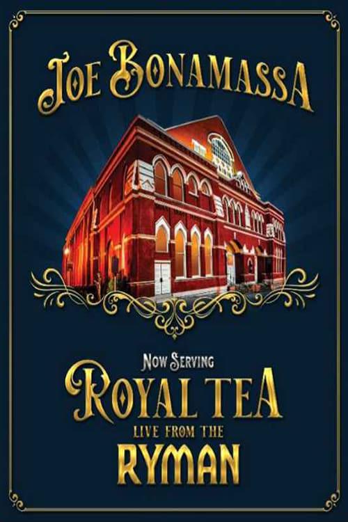 Joe Bonamassa - Now Serving Royal Tea Live from the Ryman poster