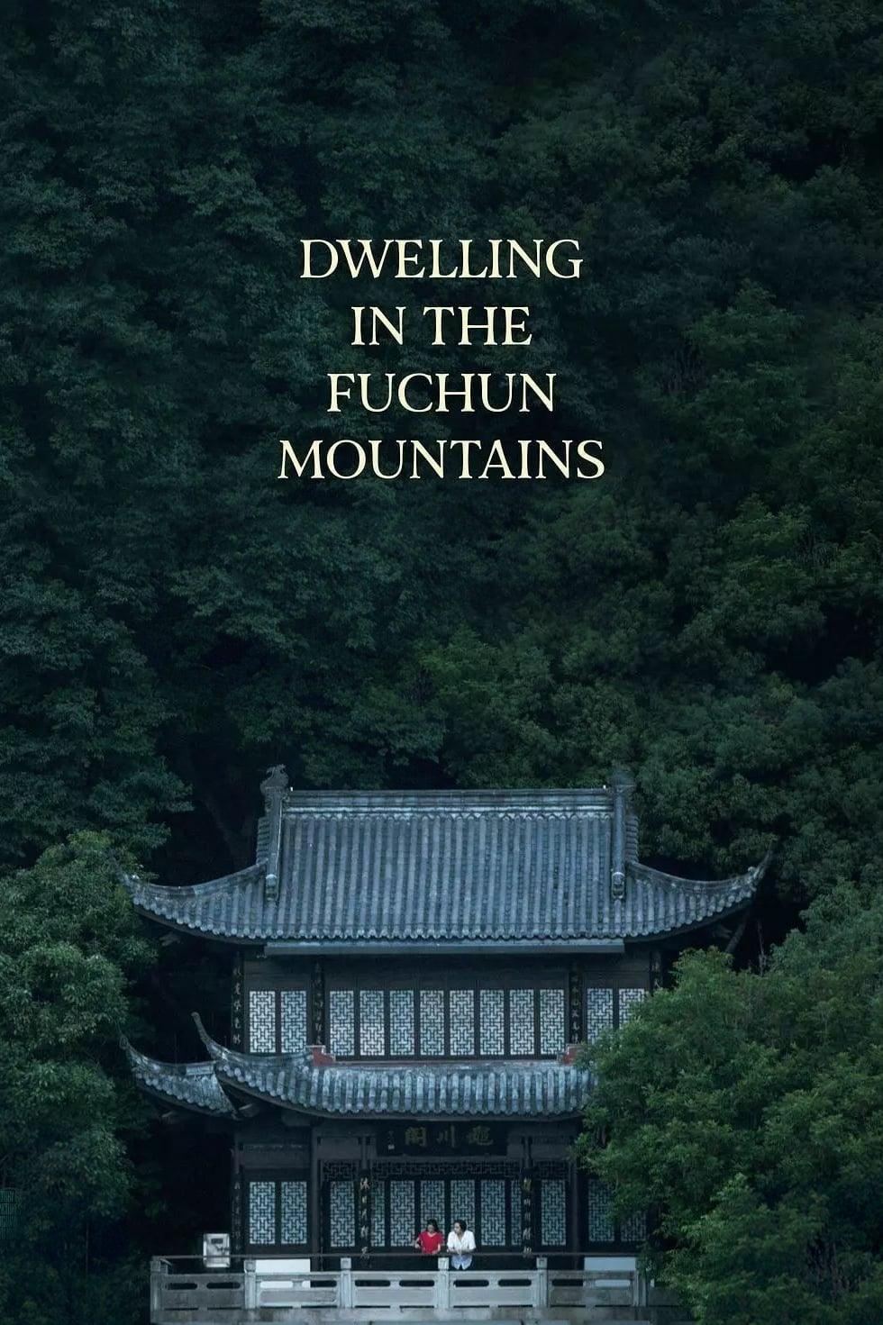 Dwelling in the Fuchun Mountains poster
