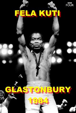 Fela Kuti: Live at Glastonbury 1984 poster