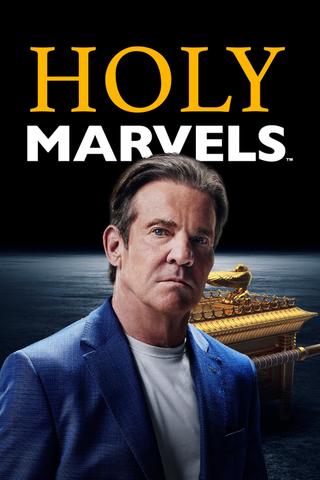 Holy Marvels with Dennis Quaid poster