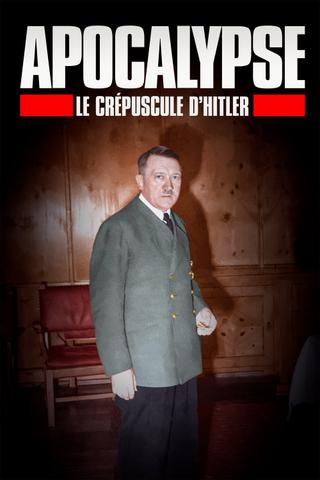 Apocalypse: The Fall of Hitler poster