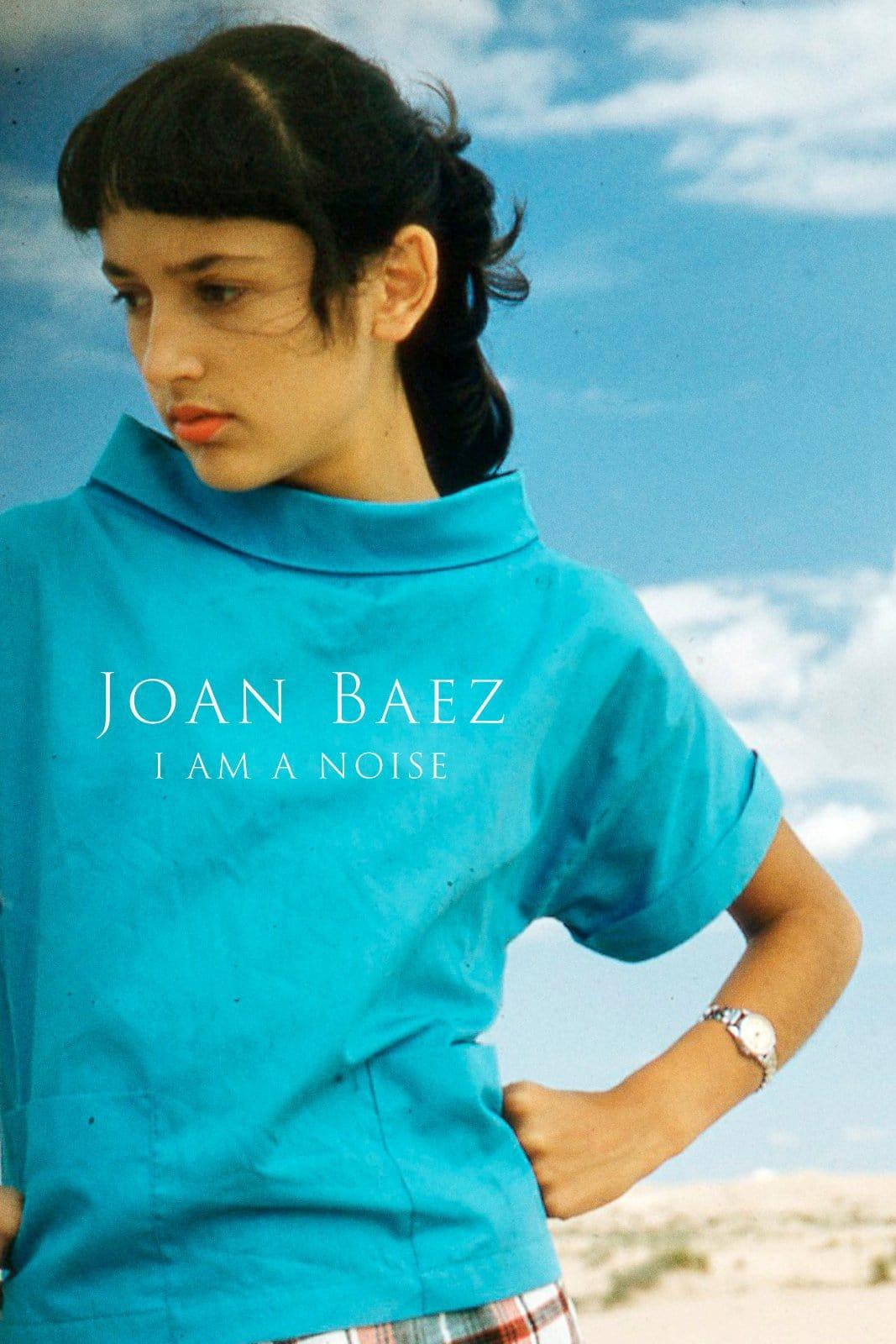 Joan Baez: I Am a Noise poster