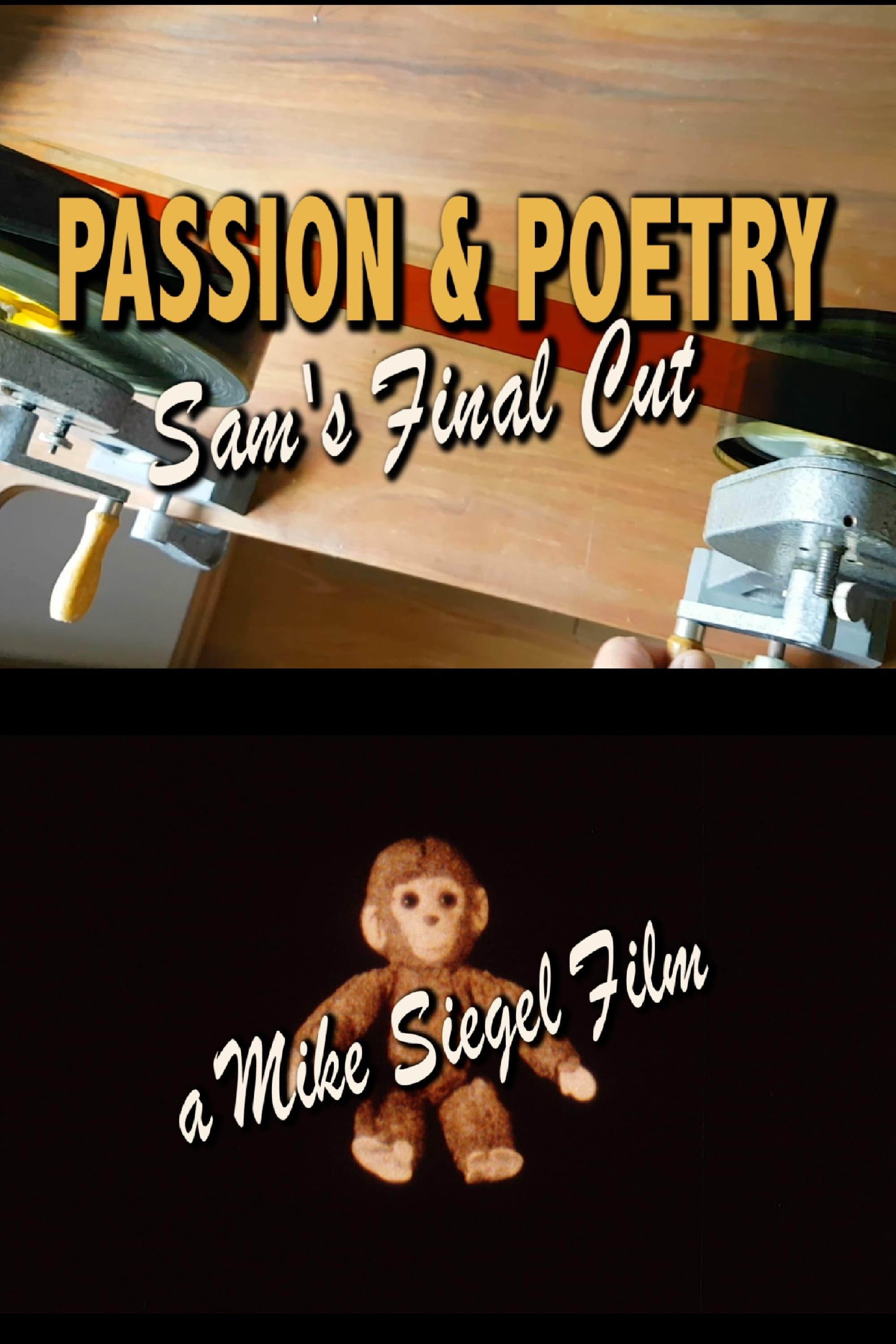 Passion & Poetry: Sam's Final Cut poster