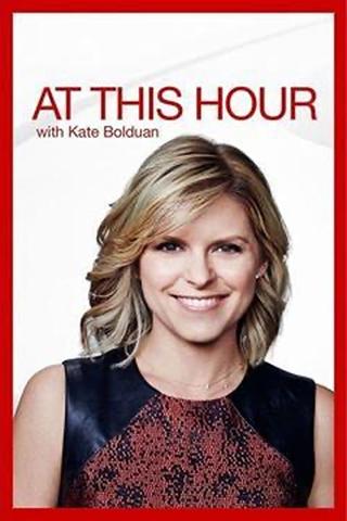 At This Hour with Kate Bolduan poster