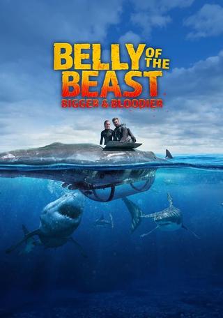 Belly of the Beast: Bigger and Bloodier poster