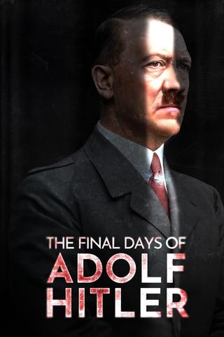 The Final Days of Adolf Hitler poster