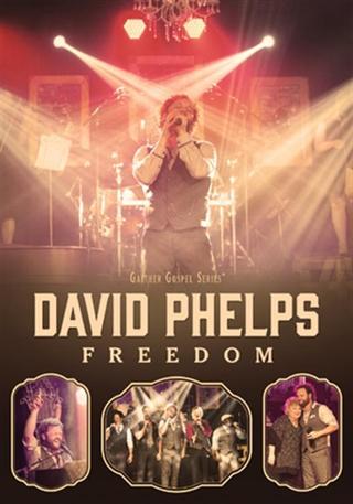 David Phelps: Freedom poster