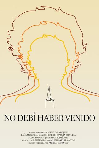 I SHOULD NOT HAVE COME poster