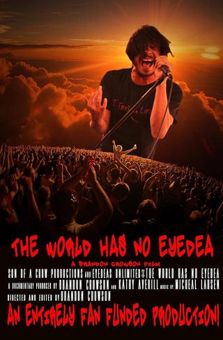 The World Has No Eyedea poster