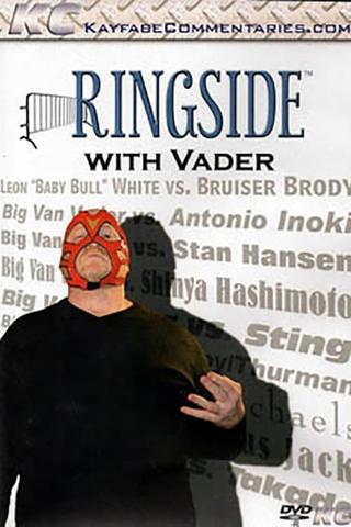 Ringside with Big Van Vader poster