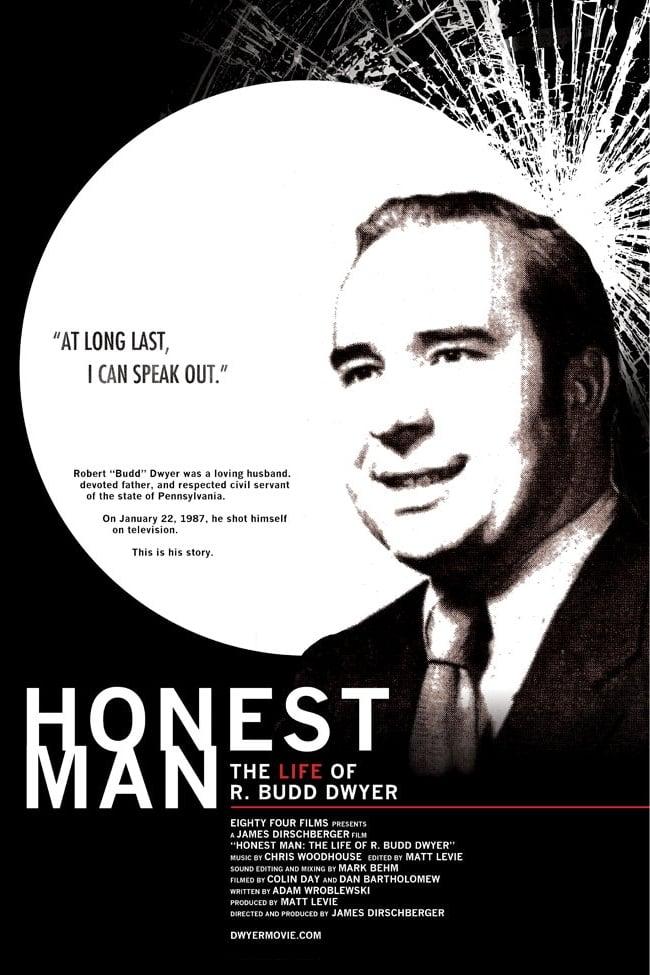 Honest Man: The Life of R. Budd Dwyer poster