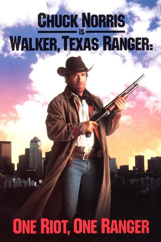 Walker, Texas Ranger: One Riot One Ranger poster