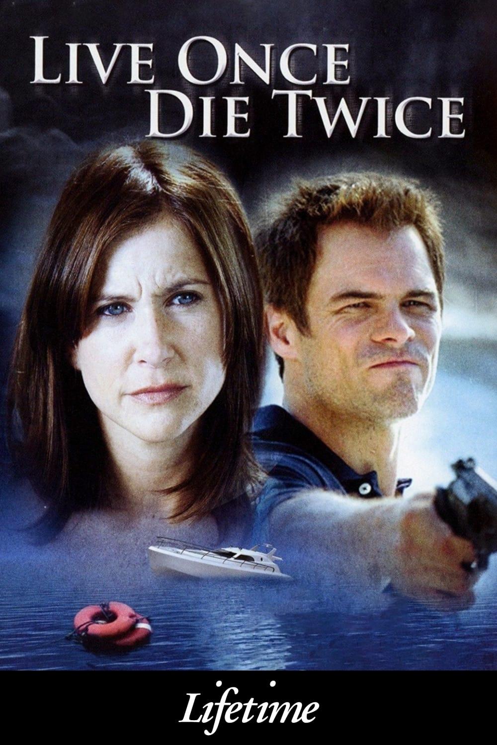 Live Once, Die Twice poster