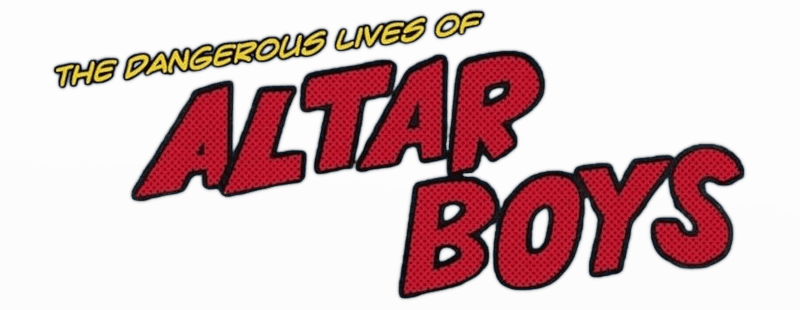 The Dangerous Lives of Altar Boys logo