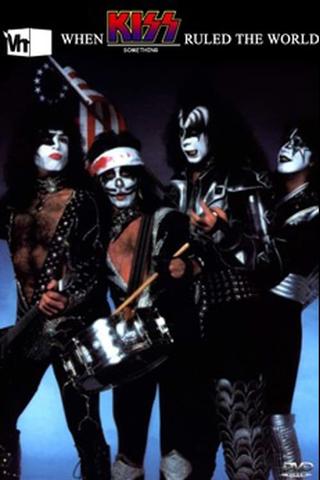 Kiss [2004] VH1 When KISS Ruled The World poster