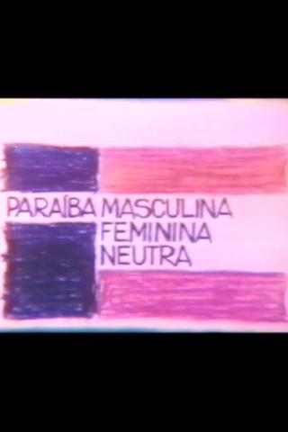 Paraíba Masculina Feminina Neutra poster