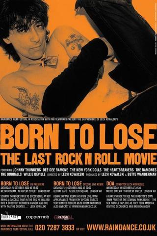 Born to Lose: The Last Rock and Roll Movie poster