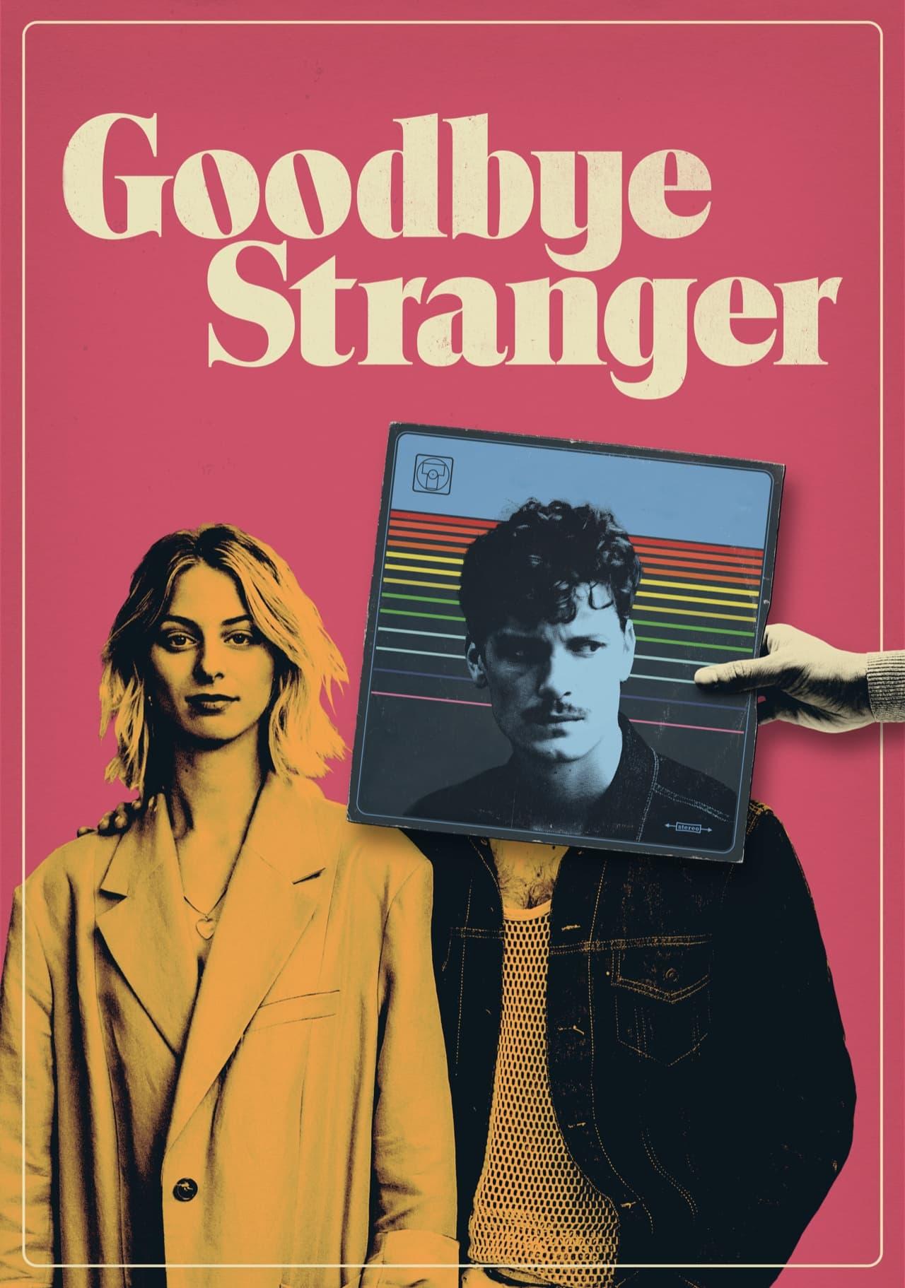Goodbye Stranger poster